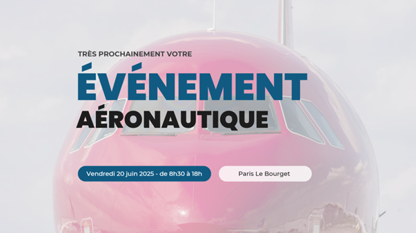 Image d'illustration de l'actualité Nous participons au Salon International de l'Aéronautique et de l'Espace