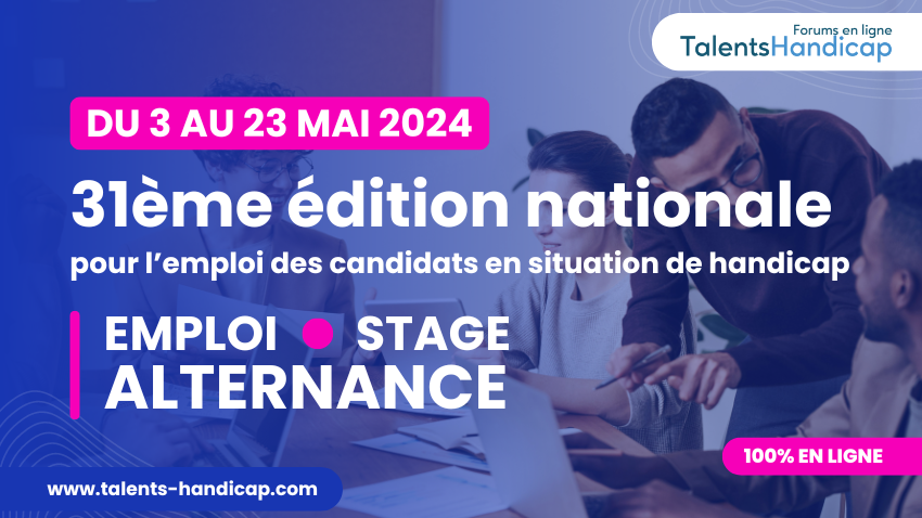Image d'illustration de l'actualité Forum en ligne Talents Handicap du 3 au 23 mai 2024